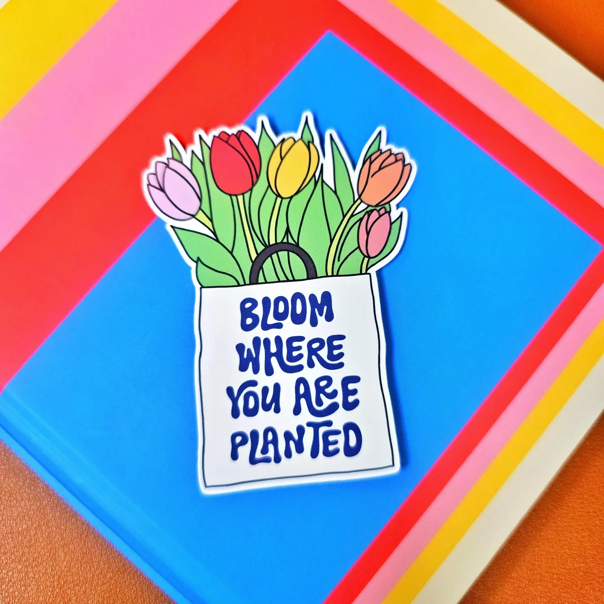 Bloom Where You Are Planted Tote Bag Sticker, Floral Tulip