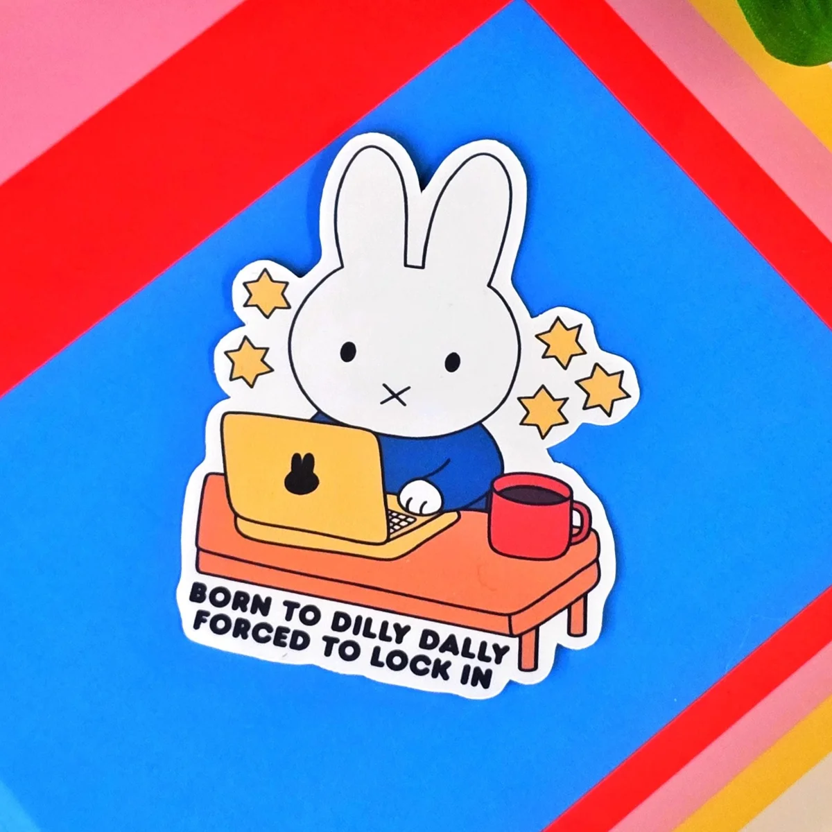 Born to Dilly Dally Bunny Sticker